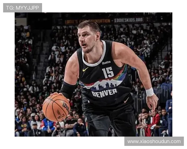 约基奇助攻如游戏般轻松生涯15助攻次数超其他中锋总和